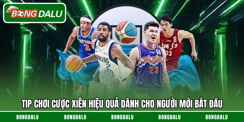 Tip chơi cược xiên hiệu quả dành cho người mới bắt đầu
